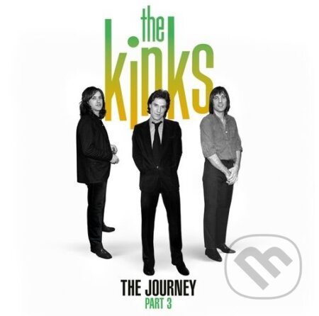 The Kinks:  The Journey - Pt. 3 (2 CD) - The Kinks