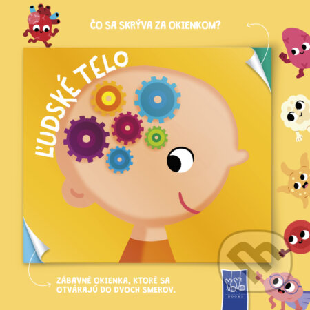 Kniha: Ľudské telo - Čo sa skrýva za okienkom? (YoYo Books)