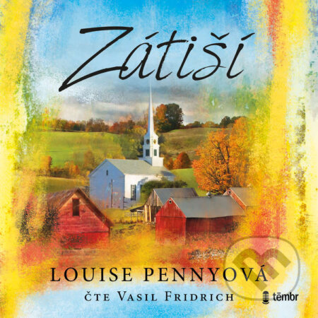 Audiokniha: Zátiší (Louise Penny). Témbr, 2025