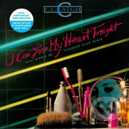 C.C. Catch:  I Can Lose My Heart Tonight (Colour) LP