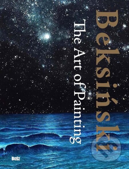 Kniha Beksinski. The Art of Painting