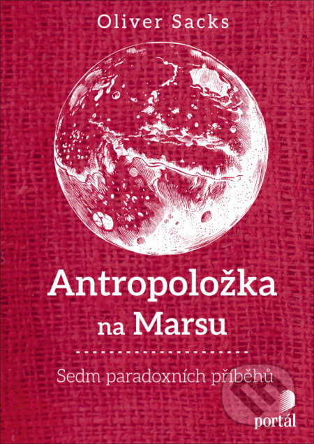 E-kniha: Antropoložka na Marsu - Sedm paradoxních příběhů (Oliver Sacks)