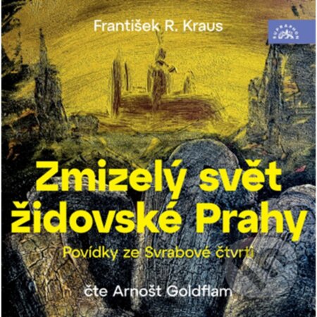 Povídky ze Svrabové čtvrti (Zmizelý svět židovské Prahy) - audiokniha z kategorie Beletrie