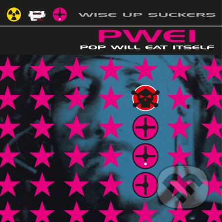 Pop Will Eat Itself: Wise Up Suckers LP