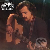 Hudební CD: Petr Spálený: Dítě štěstěny (Limitovaná edice s podpisem) LP (Supraphon)