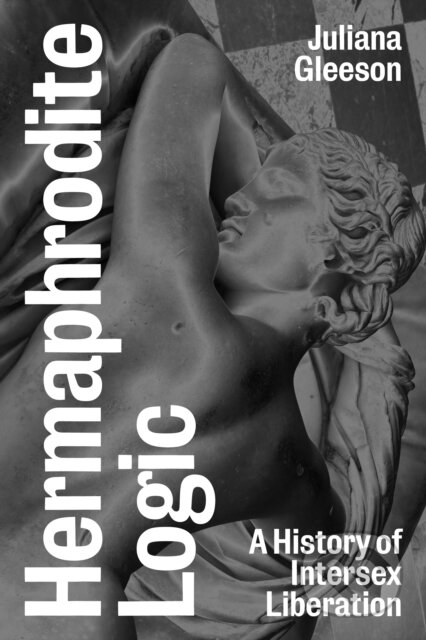 Kniha: Hermaphrodite Logic (Juliana Gleeson)