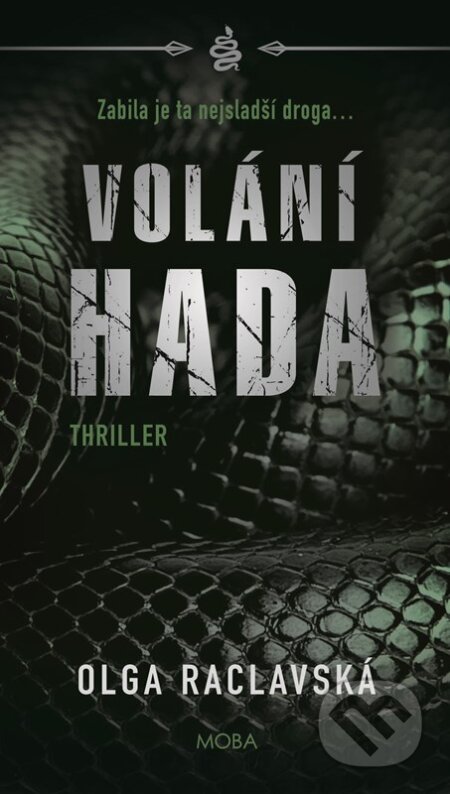 Kniha: Volání hada (Olga Raclavská). Moba, 2025