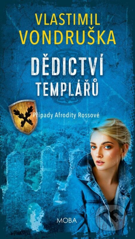 Kniha: Dědictví templářů (Vlastimil Vondruška)