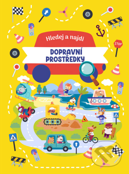 Kniha: Hledej a najdi: Dopravní prostředky (Autorský kolektiv)