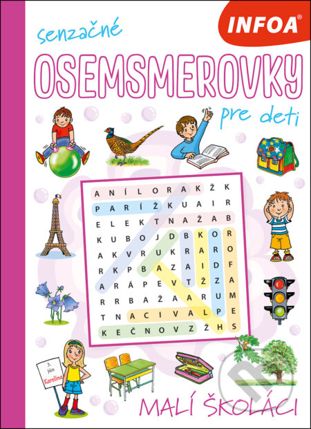 Kniha: Senzačné osemsmerovky: Malí školáci (INFOA). INFOA, 2025