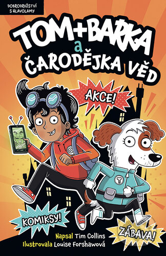Kniha: Tom + Barka a Čarodějka věd (Tim Collins)