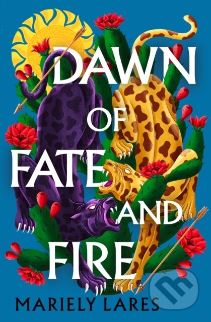 Dawn of Fate and Fire - Mariely Lares