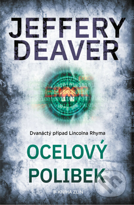 E-kniha: Ocelový polibek (Jeffery Deaver)