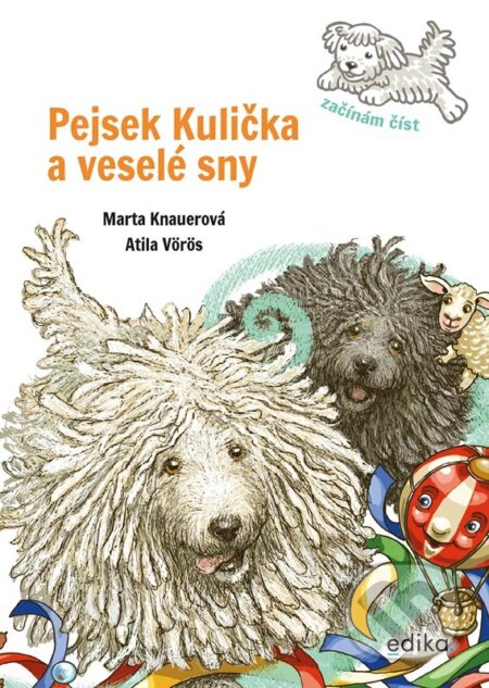 Kniha: Pejsek Kulička a veselé sny – Začínám číst (Marta Knauerová)