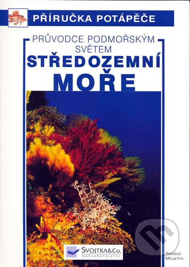 Středozemní moře - Angelo Mojetta, Svojtka&Co., 2005