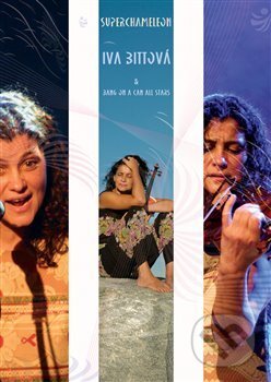 Iva Bittová: Superchameleon - Iva Bittová - film z kategorie Hudební dokumenty a koncerty