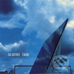 Iva Bittová: Čikori - Iva Bittová