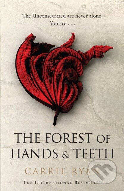 The Forest of Hands and Teeth - Carrie Ryan, Gollancz, 2010