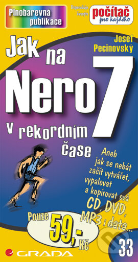 Jak na Nero 7 - Josef Pecinovský, Grada, 2006