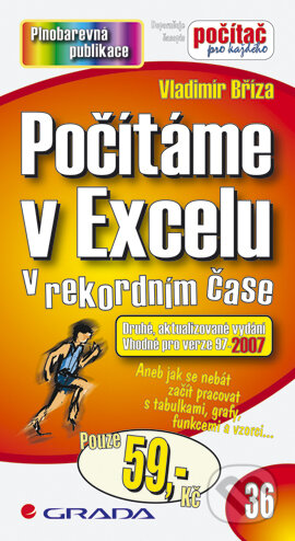 Počítáme v Excelu - Vladimír Bříza, Grada, 2007