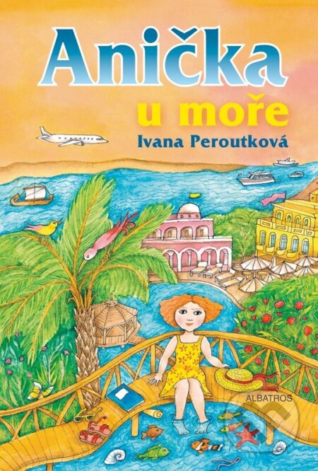 Kniha: Anička u moře (Ivana Peroutková)