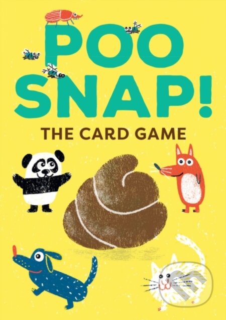 Poo Snap! (Fast and Fun Animal Snap Card Game) - Claudia Boldt (ilustrátor)