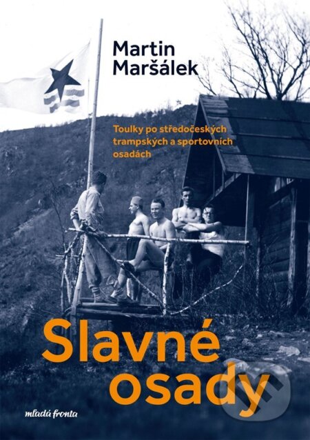 Kniha: Slavné osady (Martin Maršálek)