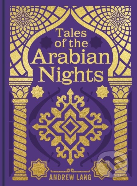 Tales of the Arabian Nights - Andrew Lang