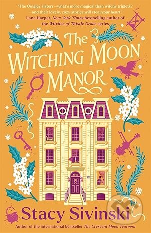 The Witching Moon Manor (The perfect cosy fantasy read for spooky season from the author of THE CRESCENT MOON TEAROOM)