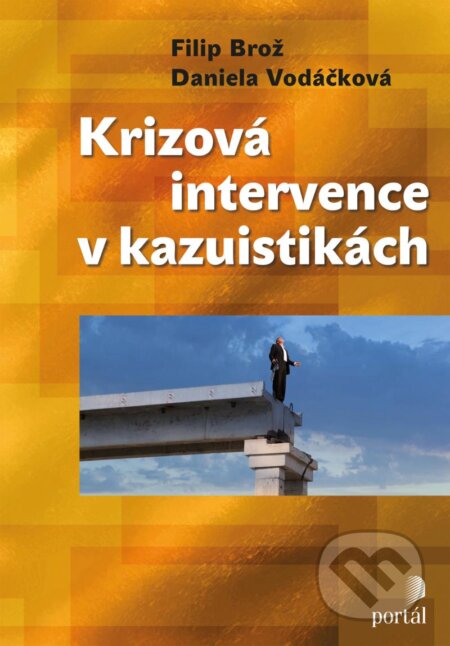 Kniha: Krizová intervence v kazuistikách (Filip Brož a Daniela Vodáčková)
