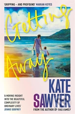 Getting Away - Kate Sawyer - kniha z kategorie Společenská beletrie