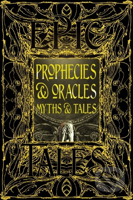 Prophecies & Oracles Myths & Tales (Epic Tales) - Flame Tree Studio L