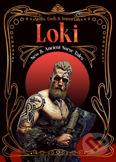 Loki (New & Ancient Norse Tales) - Flame Tree Publishin
