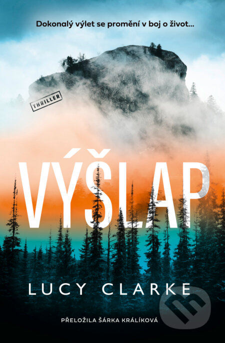 Výšlap - Lucy Clarke - kniha z kategorie Thrillery