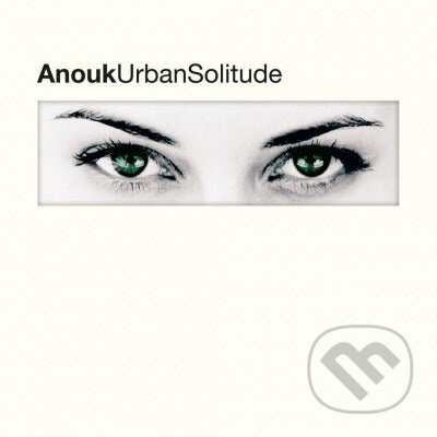 Anouk: Urban Solitude LP - Anouk