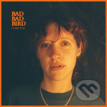 Bad Bad Bird: Si Brutal LP