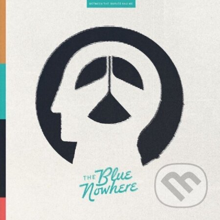 Between The Buried And Me: Blue Nowhere - Between The Buried And Me