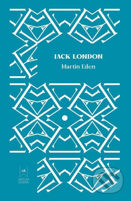 E-kniha: Martin Eden (Alena Smiešková a Jack London)