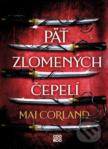 E-kniha: Päť zlomených čepelí (Mai Corland)