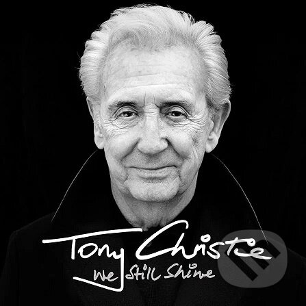 Tony Christie: We Still Shine LP - Tony Christie
