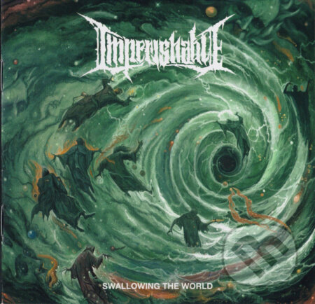 Imperishable: Swalloing The World