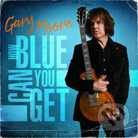 Gary Moore: How Blue Can You Get LP - Gary Moore