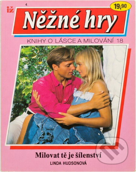 Kniha: Milovat tě je šílenství (Linda Hudson). Ivo Železný, 1993