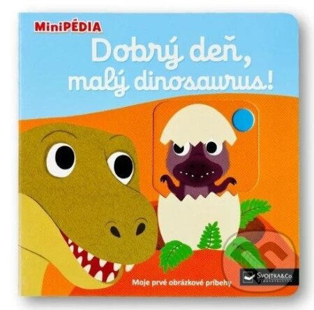 Kniha: Dobrý deň, malý dinosaurus! (Nathalie Choux)