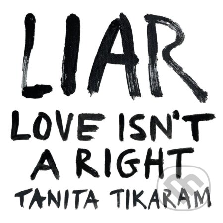 Tanita Tikaram: Liar (Love Isn'T A Right) - Tanita Tikaram