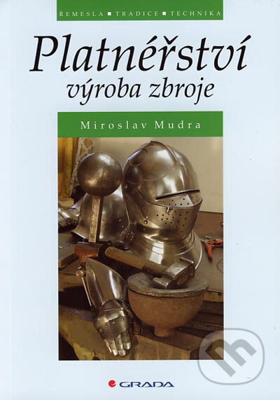 Platnéřství - Miroslav Mudra, Grada, 2007