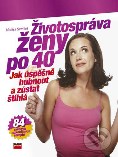 Životospráva ženy po čtyřicítce - Marlisa Szwillus, Computer Press, 2006