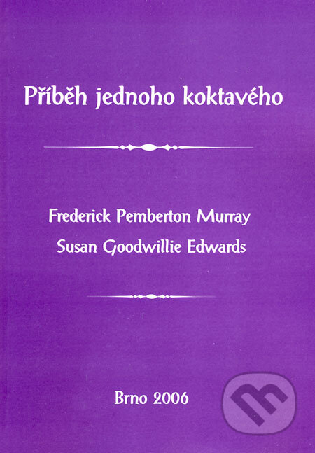 Příběh jednoho koktavého - Frederick Pemberton Murray, Susan Goodwillie Edwards, Paido, 2006