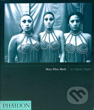Mary Ellen Mark - Charles Hagan, Phaidon, 2006