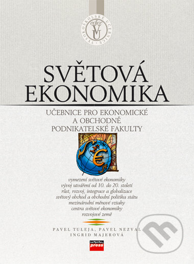 Světová ekonomika - Marian Lebiedzik, Ingrid Majerová, Pavel Nezval, Computer Press, 2007